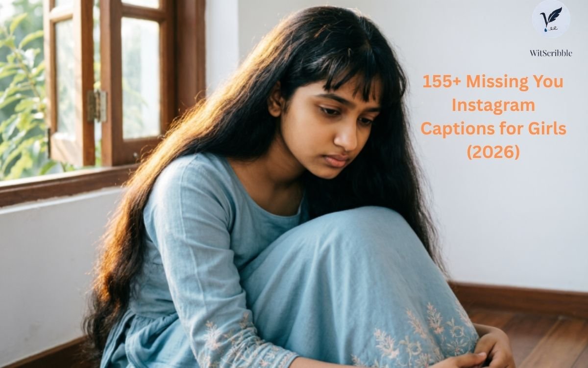155+ Missing You Instagram Captions for Girls (2026)